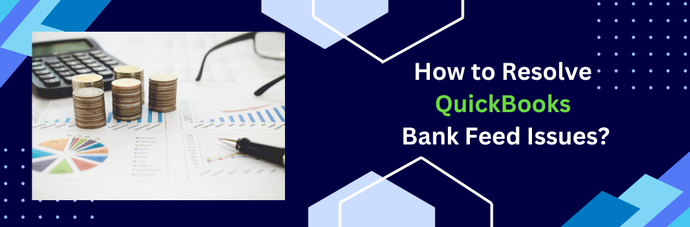 QuickBooks Bank Feed Issues